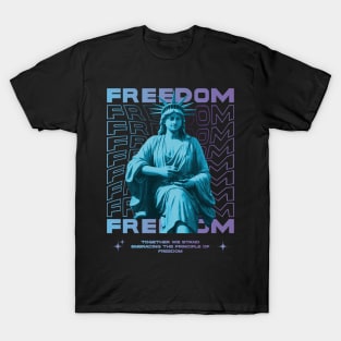 Elegant Brutalism Fashion Design (FREEDOM-together we stand, embracing the principle of Freedom) T-Shirt